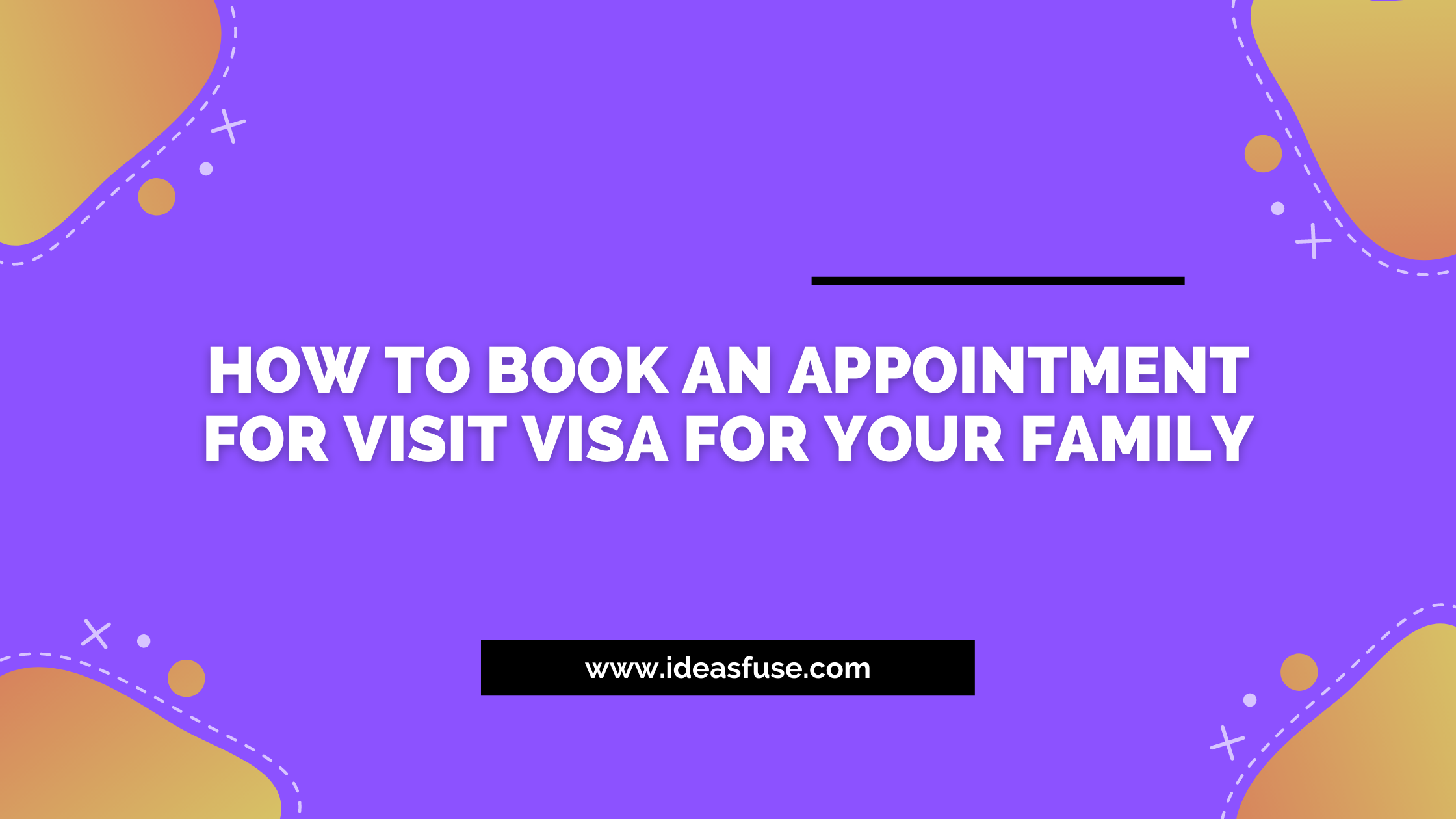 How To Book An Appointment For Visit Visa For Your Family
