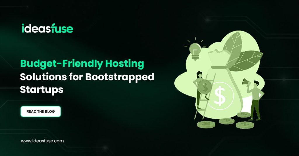 Select Budget-Friendly Hosting Solutions for Bootstrapped Startups Budget-Friendly Hosting Solutions for Bootstrapped Startups