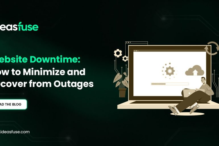 Website Downtime: How to Minimize and Recover from Outages
