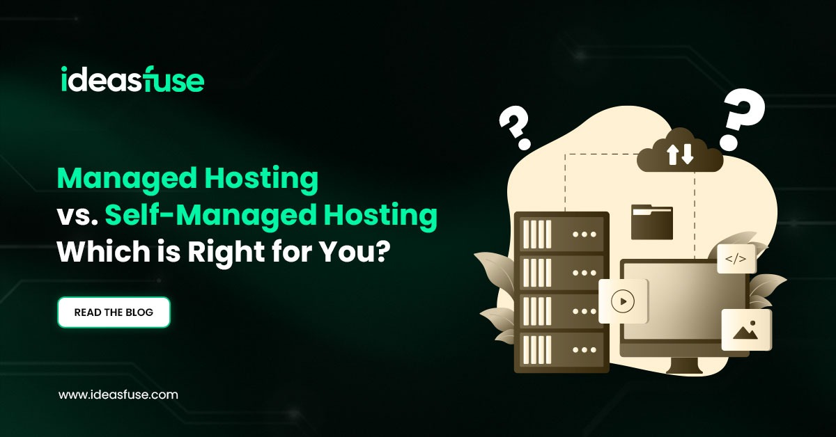 Example Self Hosting Managed Hosting vs. Self-Managed Hosting - IdeasFuse
